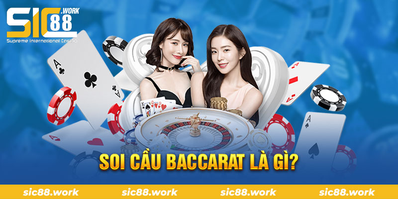 Soi cầu baccarat là gì?