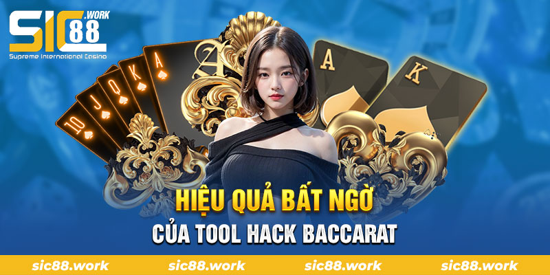 Hiệu quả bất ngờ của tool baccarat